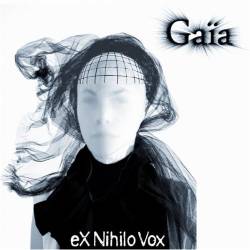 Ex Nihilo Vox : Gaïa